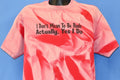 90s I Don't Mean to Be Rude Actually I Do Faded t-shirt product image 1